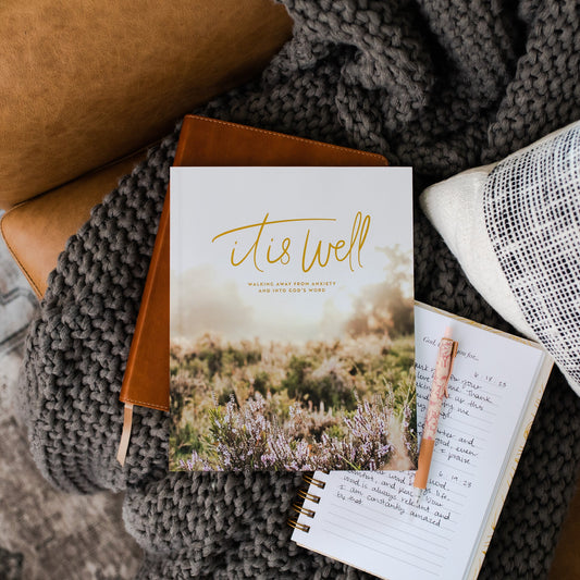 It Is Well | Anxiety Study- The Daily Grace Co.