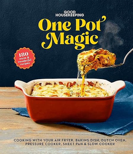 Good Housekeeping One Pot Magic Cookbook